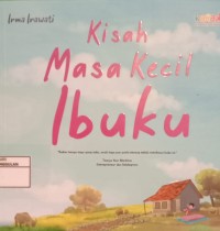 Image of Kisah masa kecil ibuku