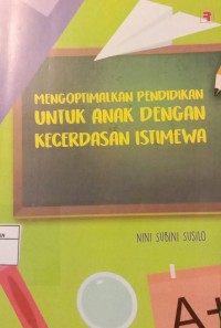 Image of MENGOPTIMALKAN PENDIDIKAN UNTUK ANAK DENGAN KECERDASAN ISTIMEWA